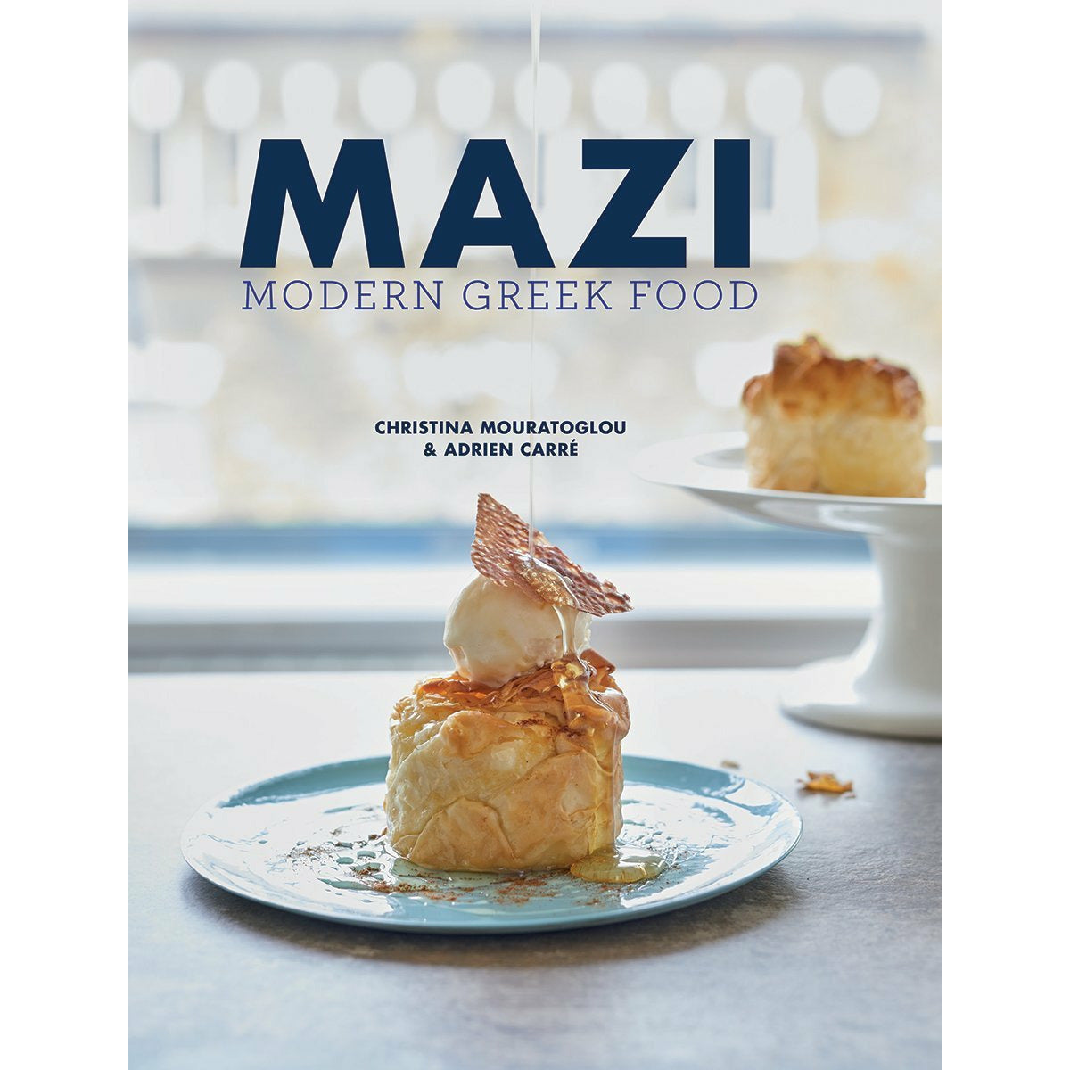 Mazi: Modern Greek Food Hardcover – September 15, 2018