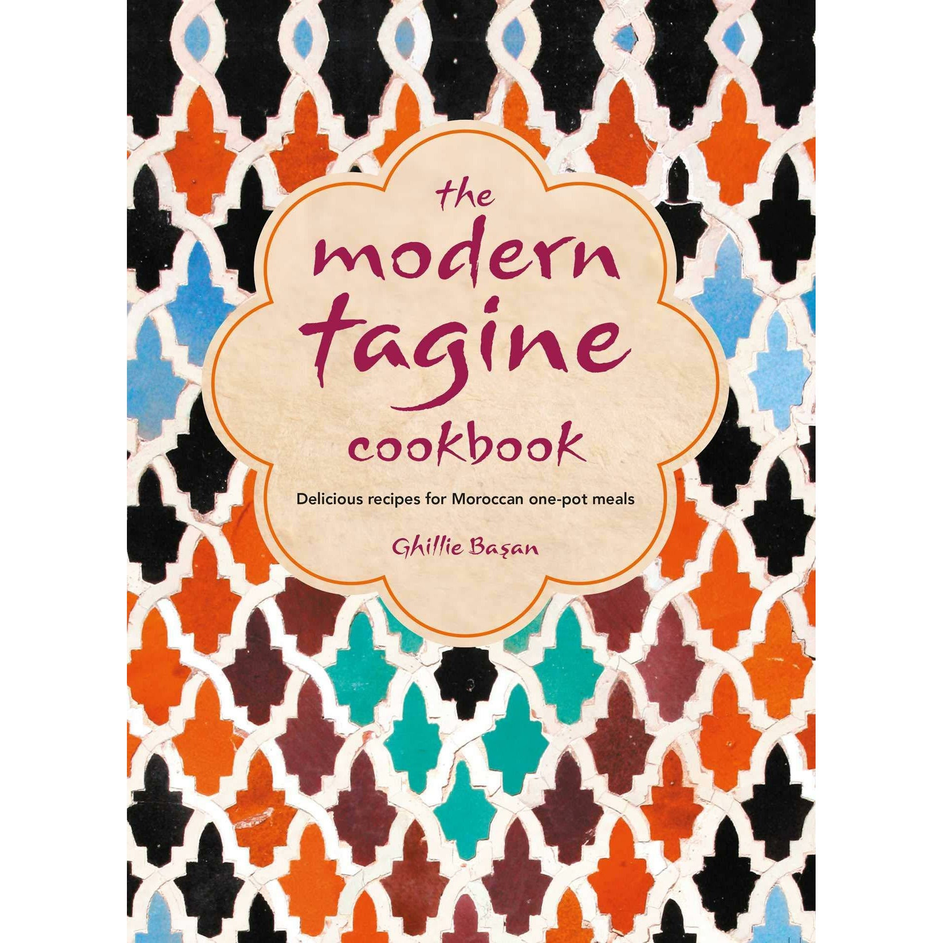 The Modern Tagine Cookbook: Delicious recipes for Moroccan one-pot meals Hardcover – August 13, 2019